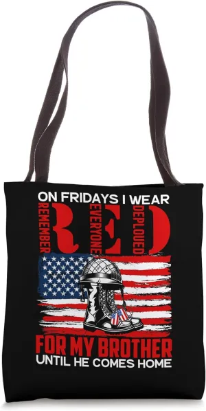 RED Friday For My Brother Military Veteran Deployed Tote Bag
