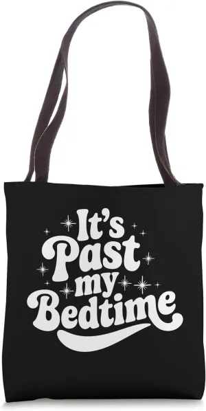 Sarcastic Introvert Quote Antisocial Retro Past my Bedtime Tote Bag