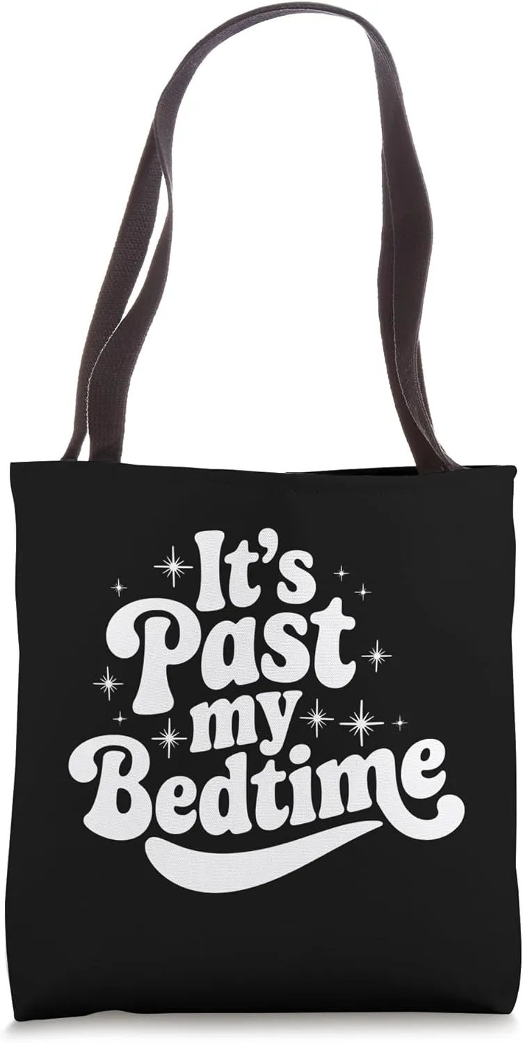Sarcastic Introvert Quote Antisocial Retro Past my Bedtime Tote Bag